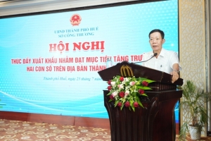 Huế: Hội nghị thúc đẩy xuất khẩu nhằm đạt mục tiêu tăng trưởng hai con số