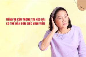 Tiếng ve kêu trong tai kéo dài có thể dẫn đến điếc vĩnh viễn - Đừng chủ quan