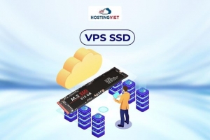 Đánh giá ưu nhược điểm, bảng giá và thông tin các gói VPS SSD tại HostingViet