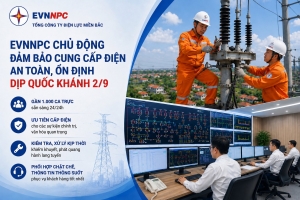 EVNNPC chủ động bảo đảm cung cấp điện dịp Quốc khánh 2/9