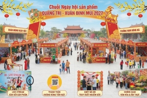Quảng Trị: Tổ chức Chuỗi Ngày hội sản phẩm Xuân Đinh Mùi 2027