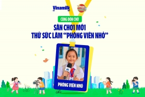 Vinamilk phát động cuộc thi “Chúng em làm phóng viên nhỏ”: Khuyến khích học sinh kể chuyện về môi trường