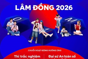 Lâm Đồng: Phát động chiến dịch “Không Một Mình – Kết nối không tổn thương” năm 2026