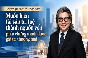 Muốn biến tài sản trí tuệ thành nguồn vốn, phải chứng minh được giá trị thương mại