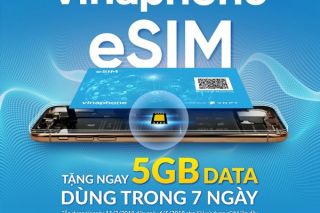 VinaPhone cung cấp eSIM miễn phí cho khách hàng trên toàn quốc