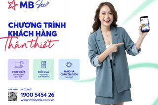 Tích lũy điểm thưởng, nhận nhiều ưu đãi với “MB Star”