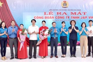 Phú Thọ: Thành lập mới 8 Công đoàn cơ sở trong quý I/2021