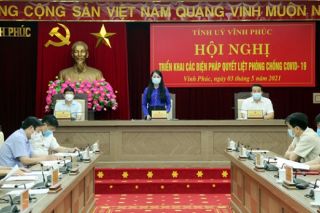 Bí thư Tỉnh ủy Vĩnh Phúc Hoàng Thị Thúy Lan: “Dập dịch, bảo đảm an toàn cho Nhân dân là ưu tiên hàng đầu”