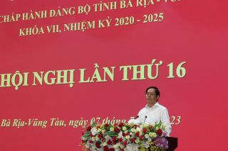 Bí thư Tỉnh ủy Bà Rịa - Vũng Tàu: Cắt giảm thời gian họp để đi thực tế