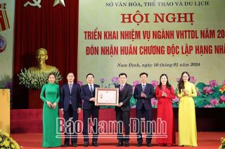 Sở Văn hóa, Thể thao và Du lịch Nam Định đón nhận Huân chương Độc lập hạng Nhất