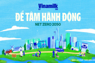Vinamilk công bố báo cáo phát triển bền vững, chọn chủ đề: Net Zero 2050