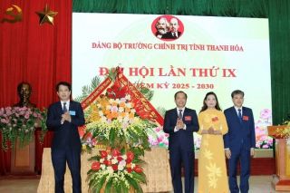 Đảng bộ Trường Chính trị tỉnh Thanh Hóa tổ chức Đại hội Đảng bộ lần thứ IX, nhiệm kỳ 2025-2030