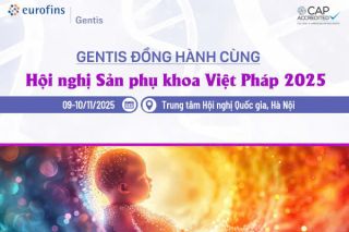 Eurofins GENTIS đồng hành cùng Hội nghị Sản Phụ khoa Việt - Pháp lần thứ 25 (2025)