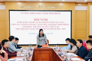 Ninh Bình xây dựng Đề án tăng cường cơ sở vật chất giáo dục giai đoạn 2026–2035