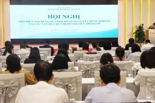 Hội nghị phổ biến nội dung sửa đổi, bổ sung Luật Chứng khoán và các văn bản quy định chi tiết thi hành