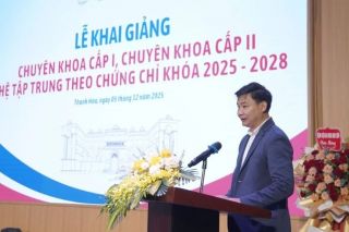 Trường Đại học Y Hà Nội khai giảng lớp đào tạo chuyên khoa I, CK II hệ tập trung theo chứng chỉ