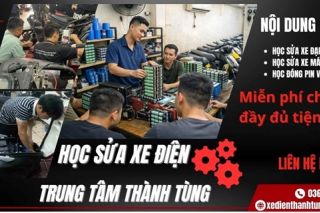 Học nghề sửa xe máy điện VinFast tại Trung Tâm Xe Điện Thành Tùng 