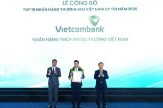 Vietcombank tiếp tục được vinh danh ‘Top 10 ngân hàng thương mại Việt Nam uy tín’