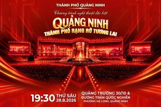 “Quảng Ninh - Thành phố rạng rỡ tương lai”