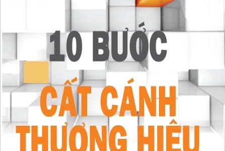 Tái bản cuốn sách duy nhất về quy trình xây dựng thương hiệu