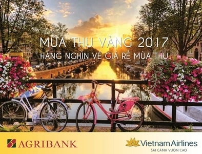 “Mùa thu vàng” - Hàng nghìn vé máy bay giá rẻ cùng Agribank