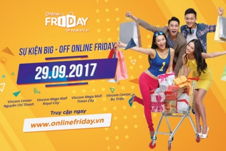 Nhiều ưu đãi khủng từ chương trình Online Friday 2017