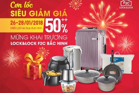 Lock&Lock giảm giá 50% mừng khai trương F2C Bắc Ninh