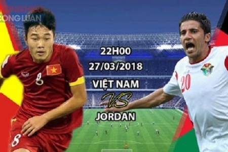 Jordan và Việt Nam, 22h00 ngày 27/3: Chờ bữa tiệc bàn thắng