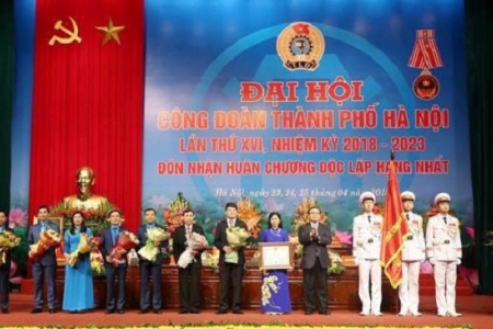 Đại hội Công đoàn TP. Hà Nội lần thứ XVI nhiệm kỳ 2018 - 2023