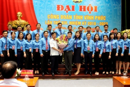 Đại hội Công đoàn tỉnh Vĩnh Phúc lần thứ XIV thành công tốt đẹp