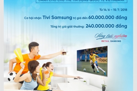 “Sống cuồng nhiệt cùng World Cup” với thẻ tín dụng VietinBank