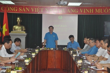 Hướng tới Đại hội XII Công đoàn Việt Nam, nhiệm kỳ 2018-2023