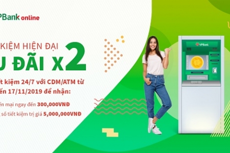 VPBank tặng ngay 300.000 VNĐ cho khách hàng gửi tiết kiệm trực tuyến qua CDM/ATM