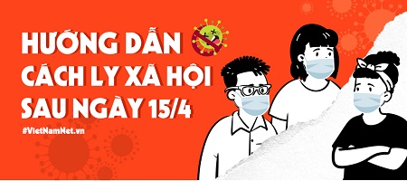 Hướng dẫn thực hiện cách ly xã hội sau 15/4