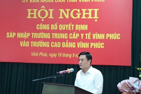 Vĩnh Phúc: Công bố quyết định sáp nhập Trường Trung cấp Y tế vào Trường Cao đẳng Vĩnh Phúc