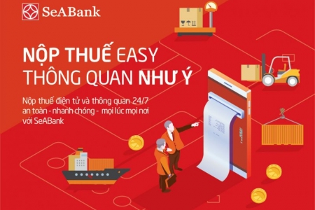 SeABank triển khai dịch vụ nộp thuế hải quan điện tử 24/7