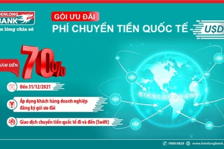 Kienlongbank giảm đến 70% phí chuyển tiền quốc tế đối với đồng Đô la Mỹ