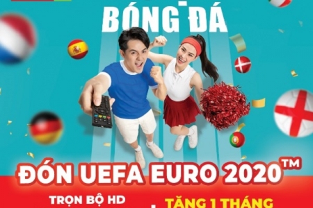 Sôi động cùng UEFA EURO 2020™ - Truyền hình K+ mang đến nhiều ưu đãi sốc