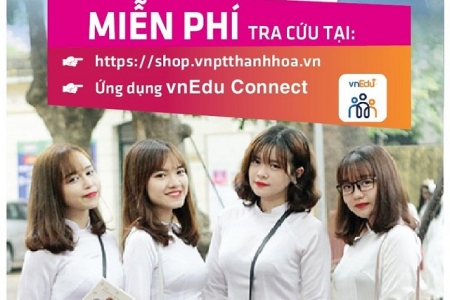 VNPT Thanh Hóa cung cấp dịch vụ miễn phí xem kết quả điểm thi tuyển sinh vào lớp 10 THPT