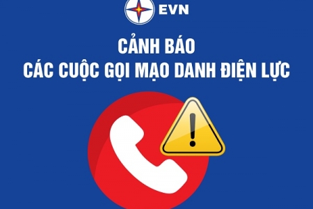 Cảnh báo tình trạng gọi điện mạo danh công ty điện lực thông báo nợ tiền điện, lừa đảo khách hàng