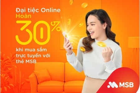 MSB hoàn tiền đến 30% cho chủ thẻ tín dụng khi mua sắm trực tuyến