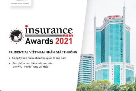 Prudential Việt Nam được vinh danh “Công ty bảo hiểm nhân thọ quốc tế của năm” tại Insurance Asia Awards 2021