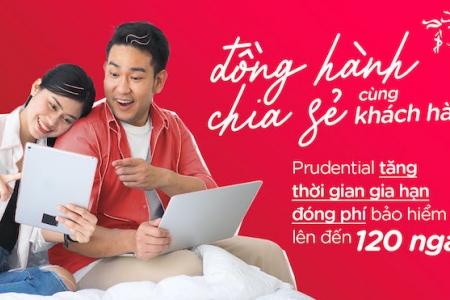 Prudential tăng thời gian gia hạn đóng phí bảo hiểm lên đến 120 ngày