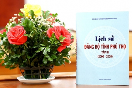 Ra mắt cuốn sách "Lịch sử Đảng bộ tỉnh Phú Thọ, tập III (2000-2020)"