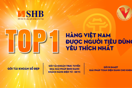 SHB: 3 sản phẩm được vinh danh “Top 1 Hàng Việt Nam yêu thích nhất 2021”