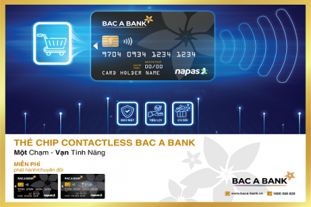 "Một chạm - vạn tính năng" cùng thẻ ghi nợ nội địa BAC A BANK chip Contactless