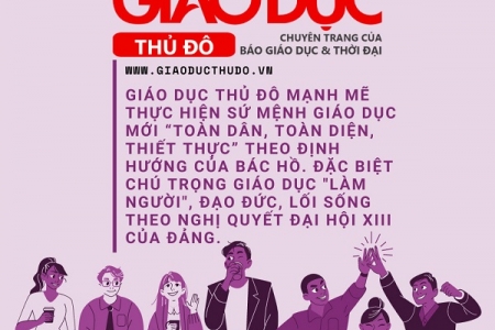Chuyên trang Giáo dục Thủ đô phụng sự sứ mệnh trồng người