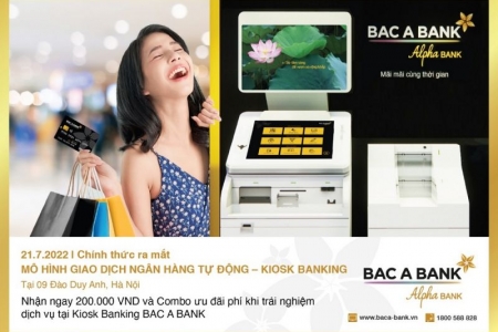 BAC A BANK chính thức ra mắt mô hình giao dịch ngân hàng tự động - KIOSK BANKING tại Hà Nội