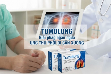 Tumolung - Giải pháp hỗ trợ ngăn ngừa ung thư phổi di căn xương