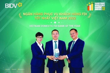 BIDV -  Ngân hàng phục vụ khách hàng FDI tốt nhất Việt Nam năm 2022